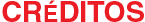 Cr&eacute;ditos